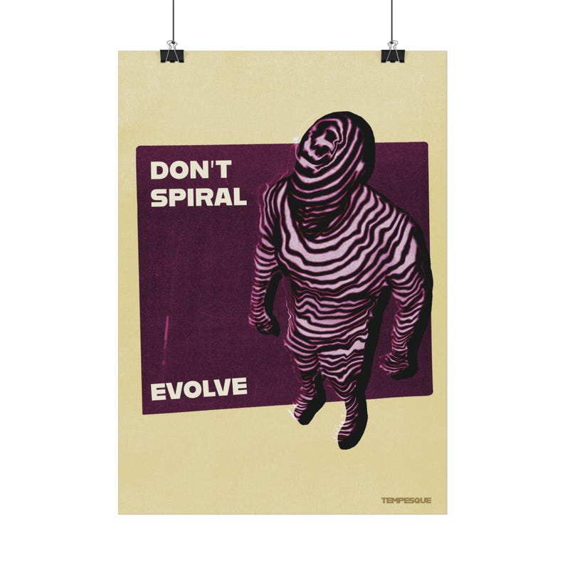 Don’t Spiral, Evolve – Abstract Poster About Growth, Overthinking and Personal Evolution, Printed Version image 2