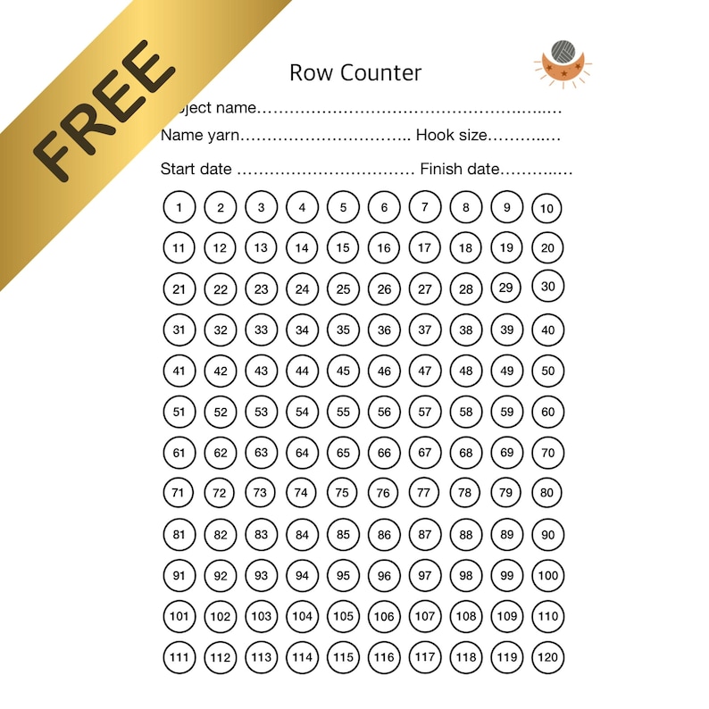 May include: A printable row counter sheet featuring a header with the text Row Counter and a small yarn ball icon. The document includes lines for project name, yarn name, hook size, start date, and finish date, followed by 120 numbered circles.