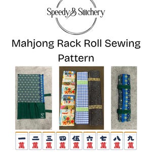 May include: A sewing pattern for a Mahjong Rack Roll, featuring fabric samples in various patterns. The image includes the Speedy B Stitchery logo and text: "Mahjong Rack Roll Sewing Pattern."