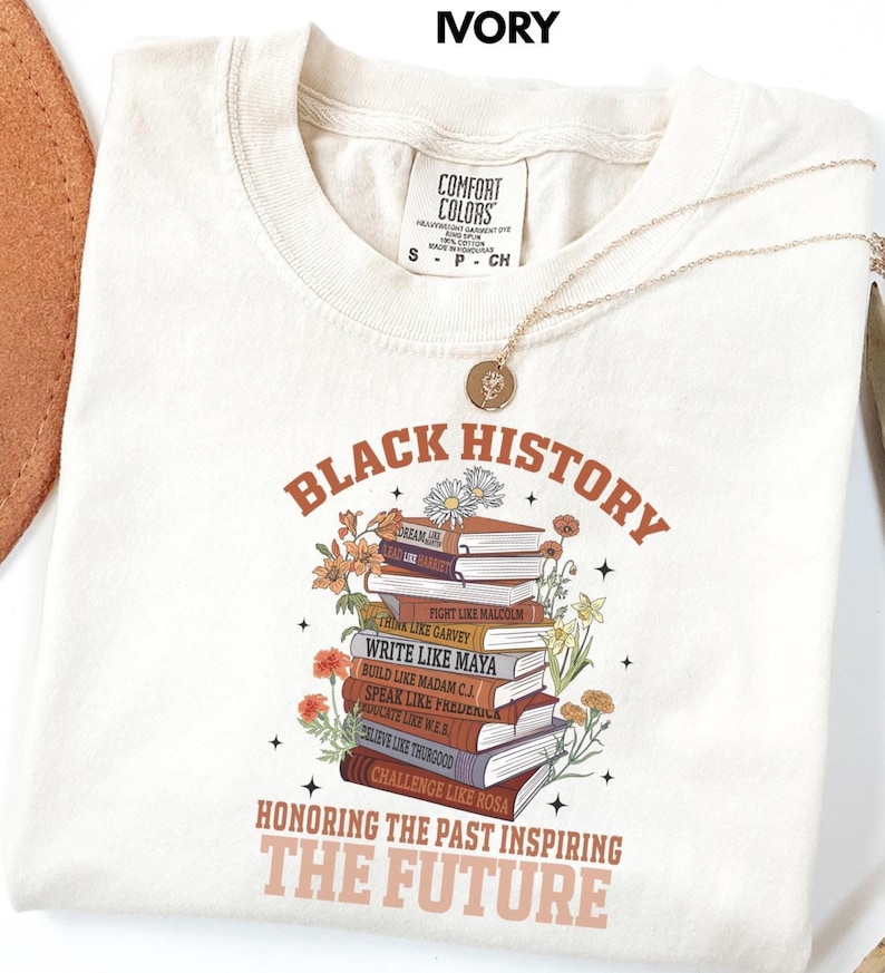 Black History Book Lovers Shirt lovers, this Comfort Colors tee is made for turning pages and honoring legacies, all in one easy, everyday look. This shirt  is not just a garment; it's a celebration of past triumphs and future aspirations.