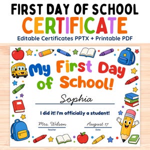 First Day of School Certificate Editable PPTX & PDF, Back to School Certificate, Printable Student Award, Kindergarten Preschool Certificate