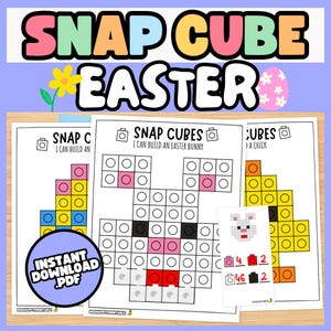 May include: A colorful printable featuring "SNAP CUBE EASTER" at the top. The image includes instructions for building an Easter bunny and a chick with snap cubes. A circle graphic says "INSTANT DOWNLOAD .PDF".