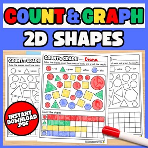 May include: Educational worksheet titled "Count & Graph 2D Shapes" with colorful shapes for counting and graphing. Includes the text "Instant Download .PDF" in a red circle. A red marker is visible.