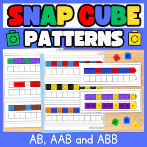 Könnte beinhalten: Pädagogische ausdruckbare Arbeitsblätter mit dem Titel SNAP CUBE PATTERNS, die Sequenzen aus farbigen Quadraten und leeren Kästchen für AB-, AAB- und ABB-Muster zeigen. Enthält lose rote, blaue, grüne und gelbe Kunststoff-Steckwürfel.