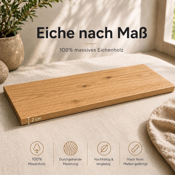 Eichenbrett Massiv 2 cm stark | Wunschmaß | individuell | milimetergenau | Eichenplatte, kein Leimholz, ausschließlich Vollholz