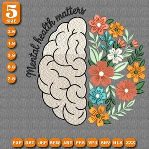 Puede incluir: Diseño bordado con un cerebro y flores. El texto "Mental health matters" está arqueado sobre el cerebro. El diseño incluye flores naranjas, azules y amarillas. Tamaños en cm.