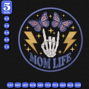 May include: A circular embroidered patch on a black background. The design includes two pink butterflies, a skeleton hand in a rock-and-roll gesture, and two gold lightning bolts. The text "MOM LIFE" is in blue, with gold stars.