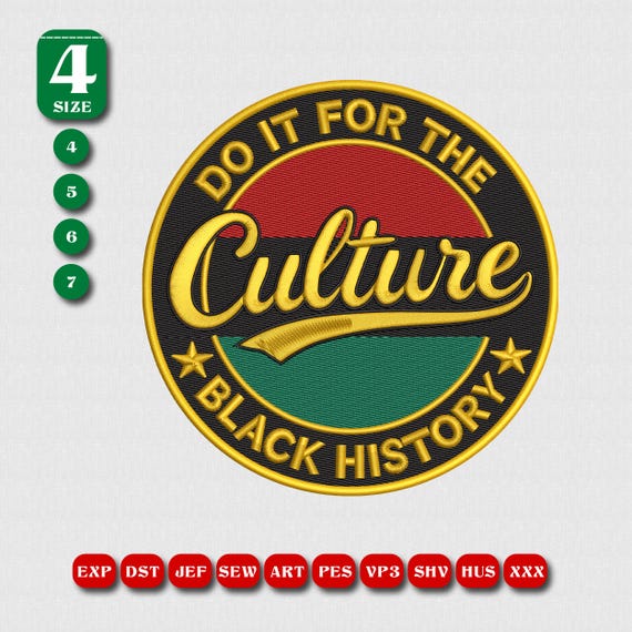 Do It For The Culture Black History Embroidery Design, Afro Colors Round Patch, Black History Month Machine Embroidery File, 4 Sizes