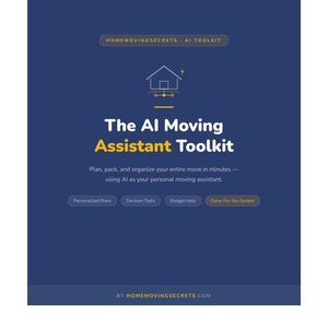 May include: A navy blue graphic with the text "The AI Moving Assistant Toolkit." The toolkit promises to help users plan, pack, and organize their move using AI. Additional text includes "Personalized Plans," "Decision Tools," and "Budget Help."