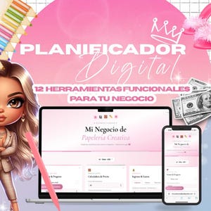 May include: A digital planner advertisement with a cartoon woman, laptop, and smartphone. The text reads "PLANIFICADOR DIGITAL" and "12 HERRAMIENTAS FUNCIONALES PARA TU NEGOCIO". Pink high heels, a crown, and money are also in the image.