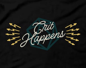 Crit Happens T-Shirt: Dungeons & Dragons RPG Tee, DM Gift, DND Critical Fail