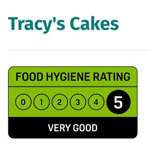 May include: A rectangular food hygiene rating sign for Tracy's Cakes. The sign features a green background with the text FOOD HYGIENE RATING, a row of circles numbered 0 through 4, and a large black circle with the number 5. The text VERY GOOD is below.