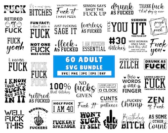Adult SVG Bundle, Funny Adult Bundle, Adult Quotes SVG, Funny Quotes SVG Bundle, Sarcastic Svg,  Adults Svg, Rude Svg, Crafting Bundle Svg