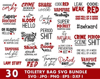 Toiletry Bag Bundle Svg, Period Bag Sayings, Funny Cosmetic Bag Svg, Tampons Bag Svg, Canvas Zipper Pouch Svg, Hygiene Accessory Pouch Svg