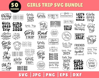 Girls Trip SVG Bundle, Girls Weekend SVG, Girls Trip 2025 Svg, Besties Trip Svg, Girls Vacation Svg, Girls Night Out Svg, Road Trip SVG