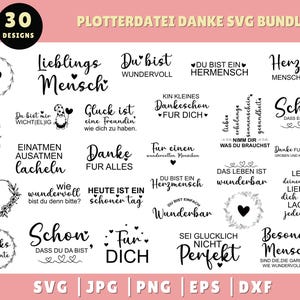 Peut inclure: Un lot de 30 designs SVG téléchargeables en noir et blanc avec des phrases allemandes d'appréciation et de gratitude. Les phrases incluent "Lieblings Mensch", "Du bist Wundervoll", "Du bist ein Herzmensch", "Schon dass es dich gibt", "Danke fur alles", "Heute ist ein schoner Tag", "Das Leben ist wunderbar", "Sei glucklich nicht perfekt", and "Besondere Menschen".