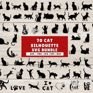 May include: A collection of 70 black cat silhouette designs in various poses. The image includes the text "70 CAT SILHOUETTE SVG BUNDLE" with file type options. Additional text includes "I CAT", "LOVE", and "Life Is Better With Cat".