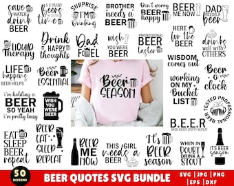 May include: A collection of 50 black and white SVG designs featuring beer-themed quotes. The designs include phrases like "Save Water Drink Beer", "Beer o'clock", "It's Beer Season", and "This Girl Needs a Beer".