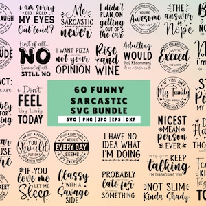 60 Sarcastic SVG Bundle, Funny SVG bundle, Sarcasm SVG bundle, Sassy Svg quotes shirts, Funny mom gift, Funny mom Png, Silhouette, Cricut