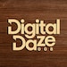 Digital Daze