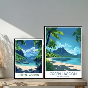 Poster de voyage Green Lagoon Beach - Décoration murale unique inspirée des destinations emblématiques de la Polynésie française - Cadeau parfait pour les amateurs de voyage