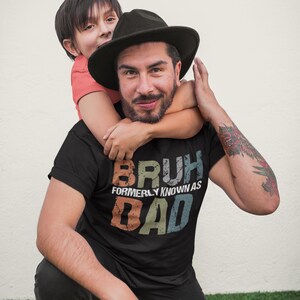 Bruh Dad Shirt Funny Fathers Day Gift from Kids Formerly Known As Dad Tee Cool Dad Joke T Shirt Bella Canvas Unisex for Him