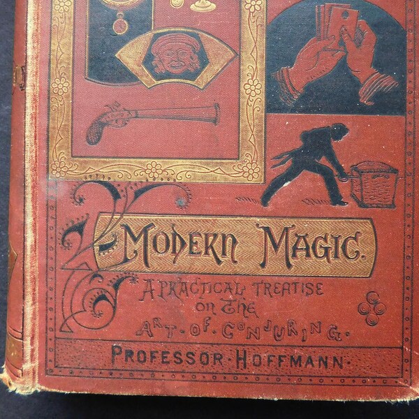 First American Edition - 'Modern Magic: A Practical Treatise on the Art of Conjuring' - Rare Antique Victorian Edition - Magic/Magicians