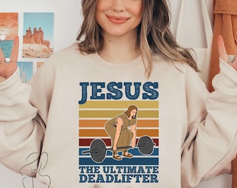 Jesus The Ultimate Deadlifter T-shirt, Cute Jesus Gift T-shirt, Weightlifting Jesus Tee, Funny Christian Shirts, Religious Faith Gym Shirt