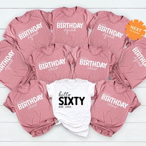 Hello Sixty Shirt, Birthday Group Shirts, Birthday Crew, Birthday Party Tees, Gift for Her, Birthday Squad, 60th Birthday Tee, Birthday Gift