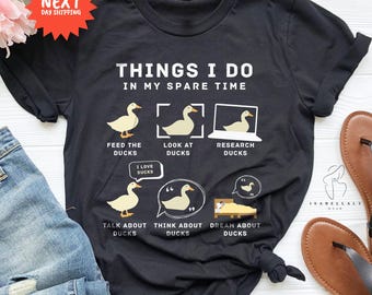Ducks Shirt, Duck Lover Gift Shirt, Duck Lover Shirt, Funny Duck Shirt, Farm Lover Shirt, Gift For Mom, Ducks Tshirt