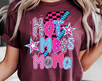 Hot Mess Mama shirt PNG, Mom PNG, Mother's Day shirt png, Mama png, Mom shirt design, Lightening Bolt Mama shirt png