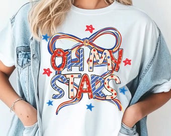 Oh My Stars shirt png, 4th of July Png, America Png, USA Png, USA 1776 Png, Stars stripes, Patriotic shirt Png, Independence day shirt png