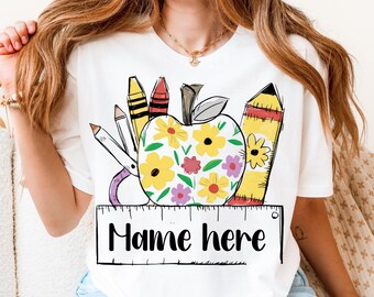 Personalised Name shirt png, Custom Teacher name Png, Back To School png,  Custom Teacher shirt png, Teacher's Day gift, Student name shirt