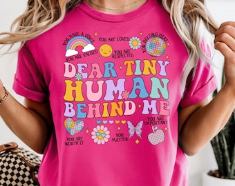 Lieber kleiner Mensch hinter mir Shirt PNG, Lehrer Png, Lehrer Shirt PNG, Lehrer Kokette, Zurück in Schule Png, Positive Affirmationen Png