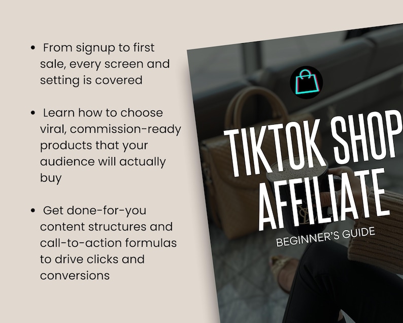 以下が含まれることがあります： ショッピングバッグのアイコンが付いた「TikTok Shop Affiliate Beginner's Guide」というタイトルのガイド。このガイドでは、ウイルス性の製品の選択、コンテンツ構造の作成、クリックとコンバージョンの生成などについて説明しています。