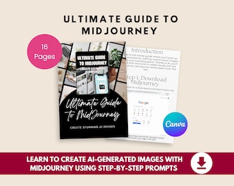 Ultimate Guide to MidJourney | AI Image Creation & Prompt Guide for Beginners | Digital Download
