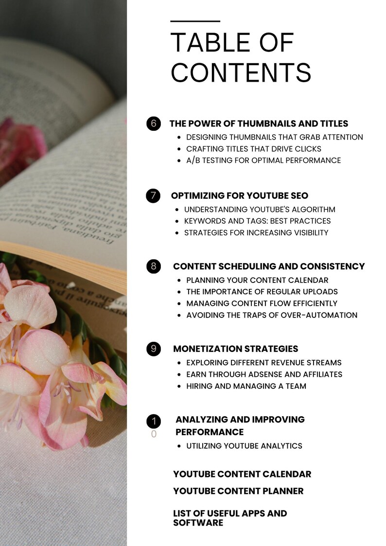 May include: A page from a book titled "Table of Contents" with headings and bullet points. Topics include YouTube SEO, content scheduling, monetization strategies, and analytics. Pink flowers and a book are in the background.