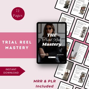 May include: Digital product titled "Trial Reel Mastery" with 72 pages, featuring a woman in sunglasses. Includes "Instant Download" and "MRR & PLR Included" text. Several pages with content are also visible.