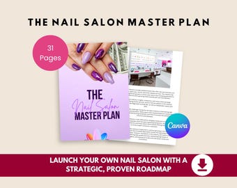 May include: An image promoting "The Nail Salon Master Plan". The cover is purple and white, with the title in large text. The image includes a hand with purple and glitter nail polish, a document, and the Canva logo. The text reads "Launch your own nail salon with a strategic, proven roadmap."