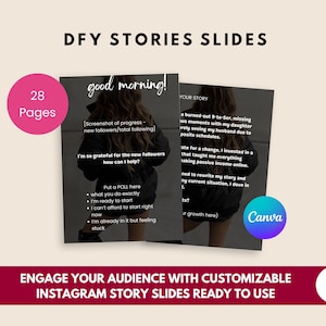 May include: DFY Stories Slides with the text "good morning!" and "Your Story" on two digital templates. The templates include text and a photo of a person. The image also includes the text "28 Pages" and "Engage your audience with customizable Instagram story slides ready to use."