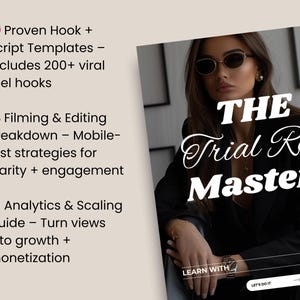 May include: Image of a woman wearing sunglasses and a black blazer. The text "THE Trial Reel Mastery" is displayed in white cursive font. Additional text includes "Proven Hook + Script Templates", "Filming & Editing Breakdown", and "Analytics & Scaling Guide".