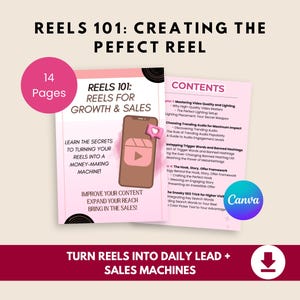 May include: A pink and white guide titled "REELS 101: REELS FOR GROWTH & SALES" with the text "Learn the secrets to turning your reels into a money-making machine!" The guide includes a table of contents and a Canva logo.