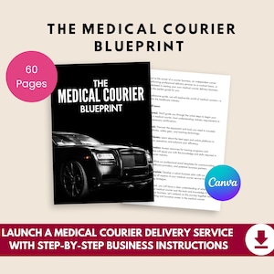 Pode incluir: Um guia de negócios intitulado "The Medical Courier Blueprint" com uma capa preta com um carro de luxo. A imagem inclui o texto "60 Páginas" em um círculo rosa e o logotipo Canva. O banner inferior diz "Lançar um serviço de entrega de correio médico com instruções comerciais passo a passo."