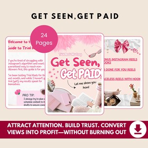 May include: A promotional image with the text "GET SEEN, GET PAID" and "ATTRACT ATTENTION. BUILD TRUST. CONVERT VIEWS INTO PROFIT&mdash;WITHOUT BURNING OUT." The image features a pink and white design with three mockups of a guide.