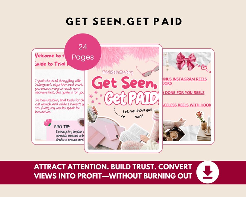May include: A promotional image with the text "GET SEEN, GET PAID" and "ATTRACT ATTENTION. BUILD TRUST. CONVERT VIEWS INTO PROFIT&mdash;WITHOUT BURNING OUT." The image features a pink and white design with three mockups of a guide.