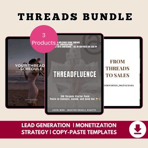 May include: A digital product bundle titled "THREADS BUNDLE" featuring three products. The products include guides on thread scheduling, thread influence, and sales. The bundle includes the text "LEAD GENERATION | MONETIZATION STRATEGY | COPY-PASTE TEMPLATES".