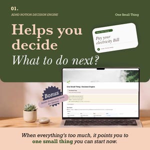 May include: A digital Notion template titled ADHD Notion Decision Engine displayed on a laptop screen. The graphic includes the text Helps you decide What to do next? and a bonus sticker. A small succulent in a white pot sits next to the laptop.