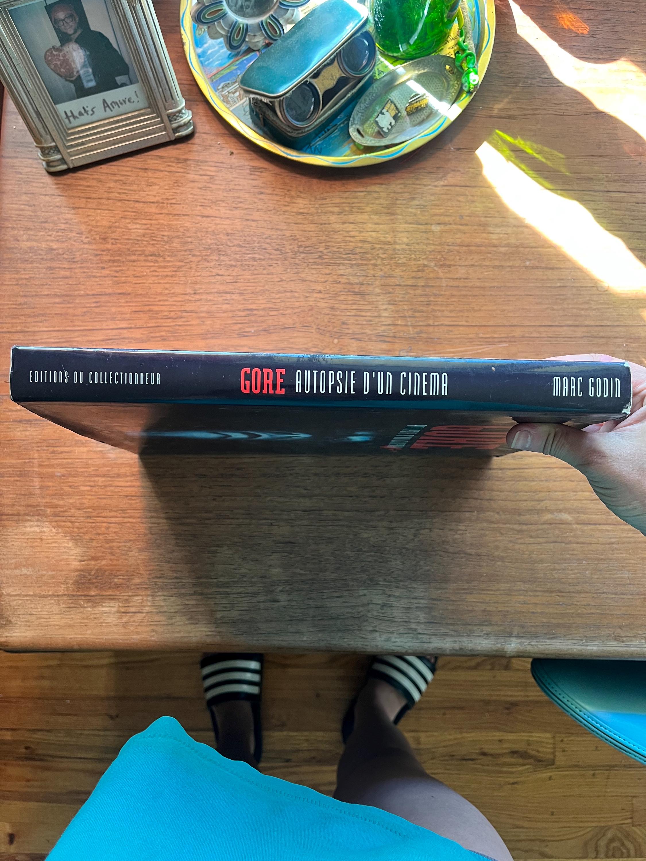 GORE AUTOPSIE D’UN CINEMA / Marc Godin GORE: Autopsie D'un Cinema Marc Godin Hardcover First Edition