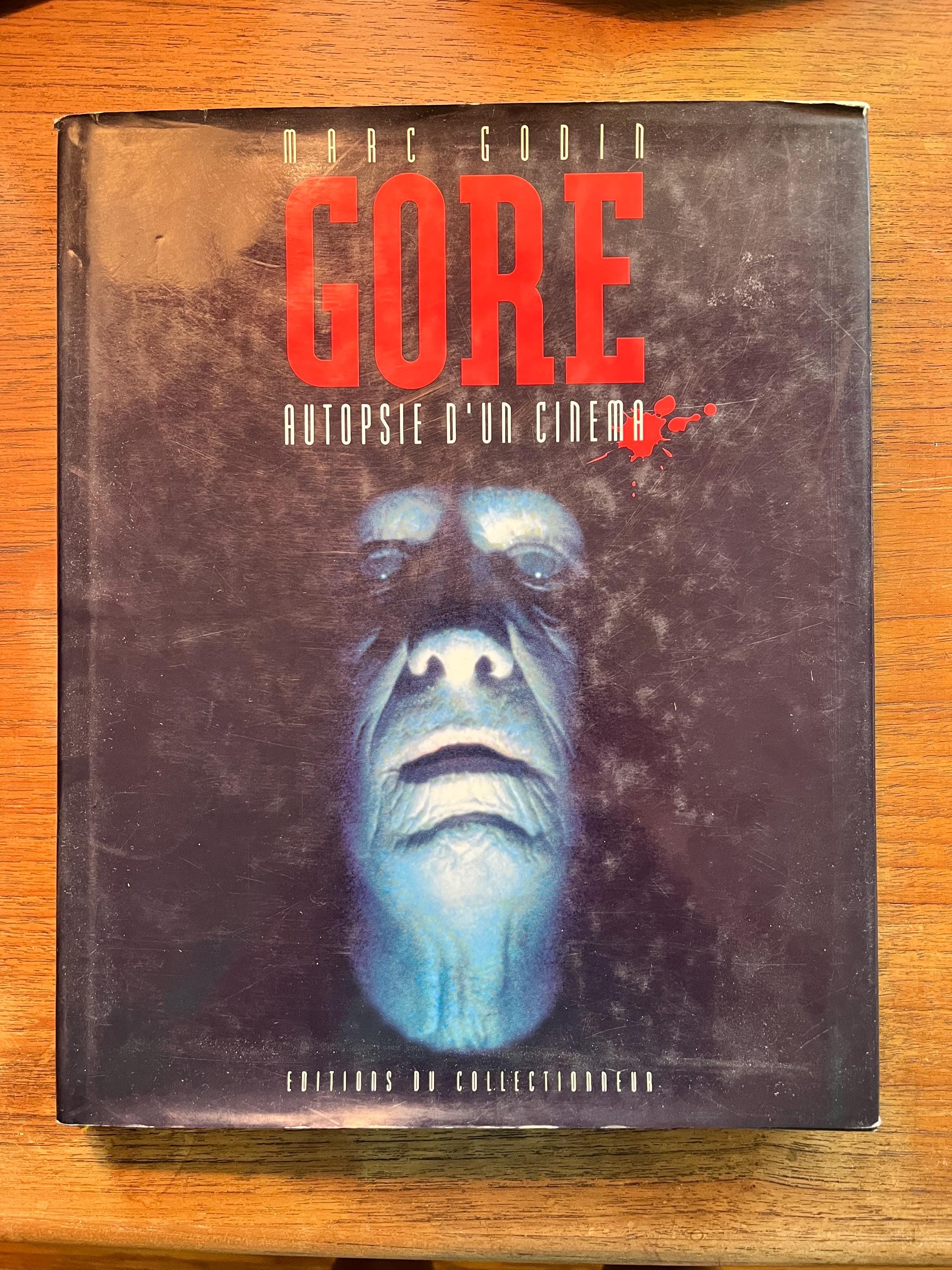 GORE: Autopsie D'un Cinema Marc Godin Hardcover First Edition
