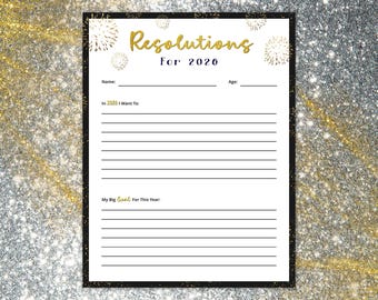 May include: A white printable sheet with the text "Resolutions For 2026" in gold script. The sheet has sections for name, age, and goals. Gold fireworks designs are in the background.